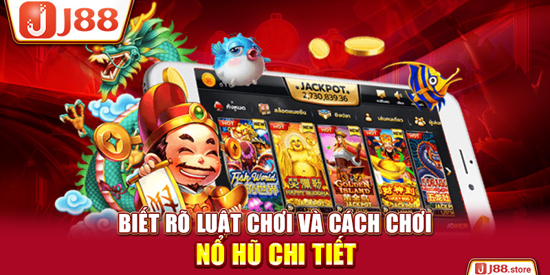 Khám Phá Thế Giới Nổ Hũ J88 Trực Tuyến Đỉnh Cao Đầy Hấp Dẫn - sanobe
