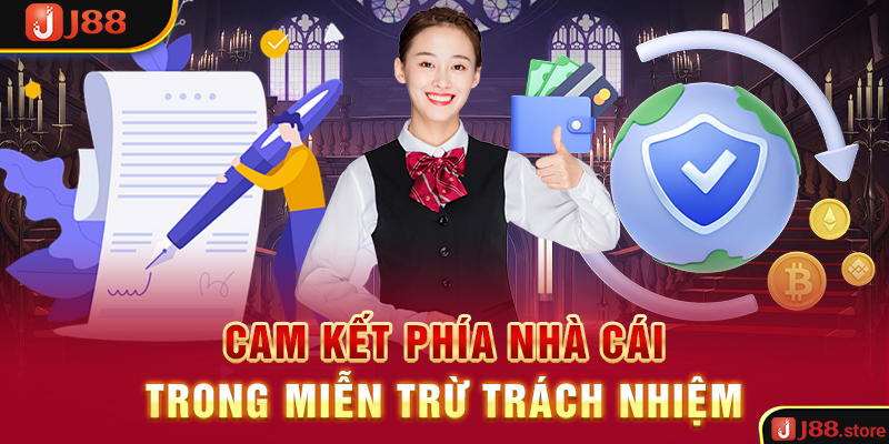 Miễn Trừ Trách Nhiệm J88 - Nội Dung Bet Thủ Cần Tuân Thủ 100% - sanobe