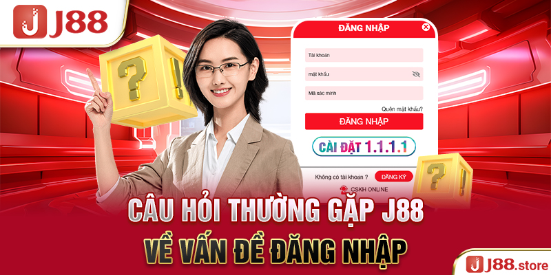 Câu Hỏi Thường Gặp J88 - Gỡ Rối Các Thắc Mắc Cho Cược Thủ - sanobe