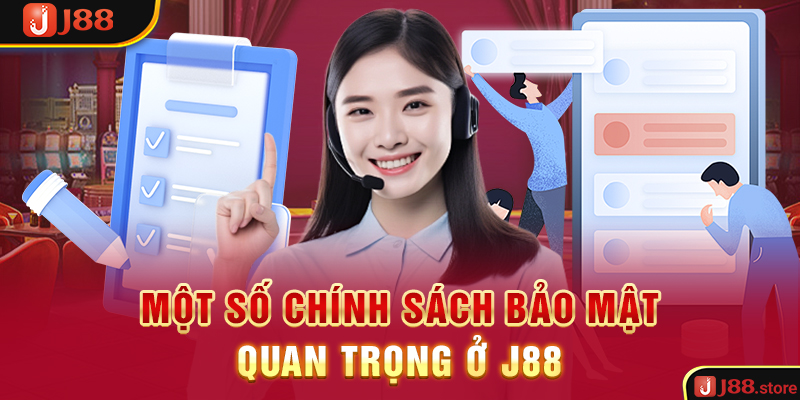 Chính Sách Bảo Mật J88 - Những Điều Khoản Bet Thủ Cần Biết - sanobe