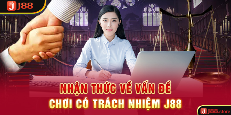 Tìm Hiểu Nội Dung Chơi Có Trách Nhiệm J88 Quan Trọng - sanobe