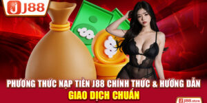 Hướng Dẫn J88 - Những Chỉ Dẫn Chi Tiết Và Chuẩn Nhất 2026 - sanobe
