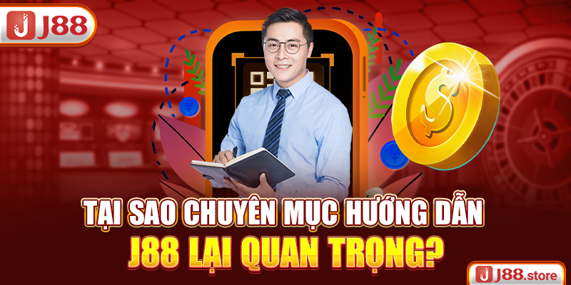 Hướng Dẫn J88 - Những Chỉ Dẫn Chi Tiết Và Chuẩn Nhất 2026 - sanobe