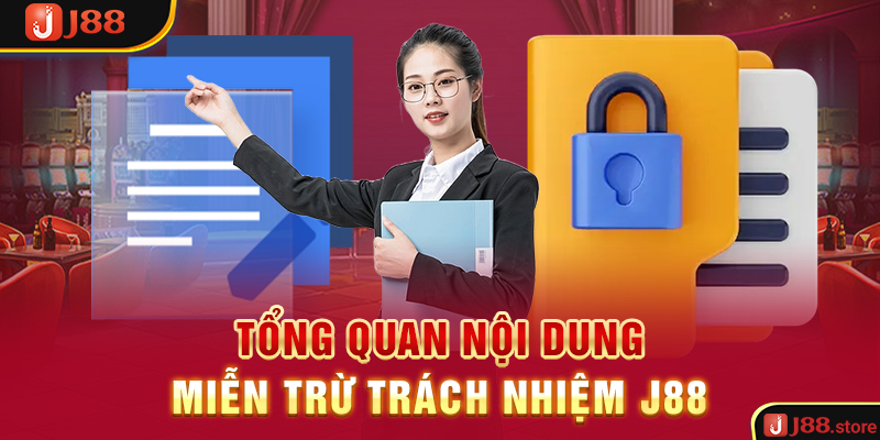 Miễn Trừ Trách Nhiệm J88 - Nội Dung Bet Thủ Cần Tuân Thủ 100% - sanobe