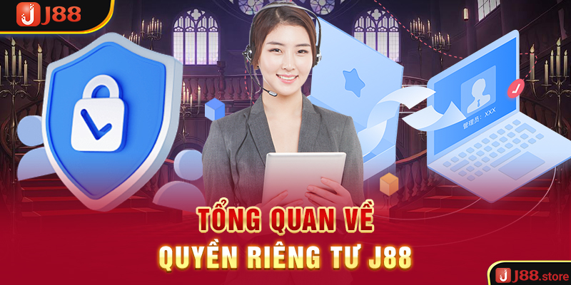 Quyền Riêng Tư J88 - Chính Sách Tạo Nên Sự Uy Tín Của Nhà Cái - sanobe
